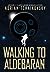 Walking to Aldebaran