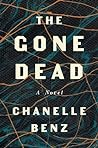 The Gone Dead by Chanelle Benz