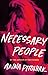 Necessary People