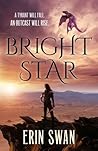 Bright Star by Erin Swan