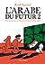 L'Arabe du futur 2 : Une jeunesse au Moyen-Orient, 1984-1985