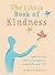 The Little Book of Kindness...