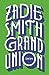 Grand Union by Zadie Smith