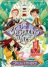 The Whispering Wars by Jaclyn Moriarty