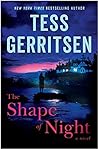 The Shape of Night by Tess Gerritsen