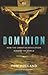 Dominion: How the Christian Revolution Remade the World