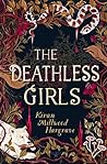 The Deathless Girls by Kiran Millwood Hargrave