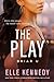 The Play (Briar U, #3)