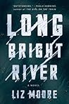 Long Bright River by Liz    Moore