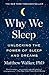 Why We Sleep: Unlocking the Power of Sleep and Dreams