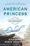 American Princess by Stephanie Marie Thornton