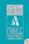 Fragile Things by Neil Gaiman