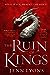 The Ruin of Kings (A Chorus of Dragons, #1)