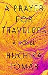 A Prayer for Travelers by Ruchika Tomar