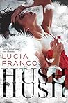 Hush Hush by Lucia Franco