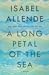 A Long Petal of the Sea by Isabel Allende