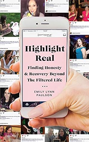 Highlight Real by Emily Lynn Paulson