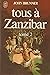 Tous à Zanzibar : Tome 2