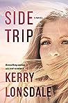 Side Trip by Kerry Lonsdale