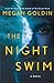 The Night Swim by Megan Goldin