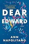 Dear Edward by Ann Napolitano