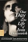 One Day in the Life of Ivan Denisovich by Aleksandr Solzhenitsyn