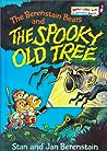 The Berenstain Bears and the Spooky Old Tree by Stan Berenstain