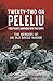 Twenty-Two on Peleliu Four Pacific Campaigns with the Corps by George Peto