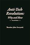 Anti-Tech Revolution by Theodore J. Kaczynski