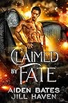 Claimed by Fate by Aiden Bates