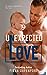 Unexpected Love (Love Series Book 4)