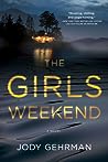 The Girls Weekend by Jody Gehrman