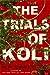 The Trials of Koli (Rampart Trilogy, #2)