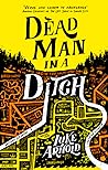 Dead Man in a Ditch by Luke Arnold