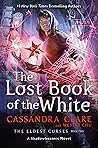 The Lost Book of the White by Cassandra Clare