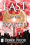 Last of the Exalted by Derek Prior