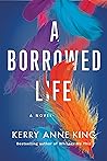 A Borrowed Life