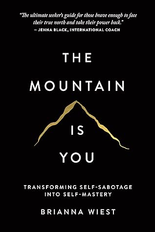 The Mountain Is You by Brianna Wiest