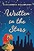 Written in the Stars by Alexandria Bellefleur