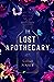 The Lost Apothecary by Sarah Penner