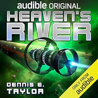 Heaven's River (Bobiverse, #4)