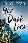 Her Dark Lies by J.T. Ellison