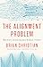 The Alignment Problem: Mach...