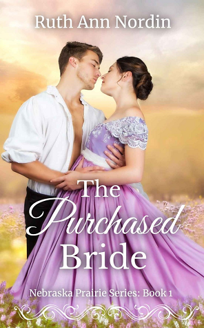 The Purchased Bride (Nebraska Prairie Series, #1)