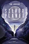 Silver Planet by Tom   Johnson