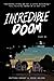 Incredible Doom (Incredible Doom, 1)