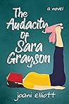 The Audacity of Sara Grayson by Joani Elliott