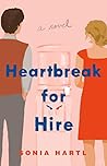 Heartbreak For Hire by Sonia Hartl