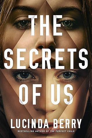 The Secrets of Us by Lucinda Berry