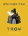 Troy by Stephen Fry